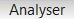 Analyser